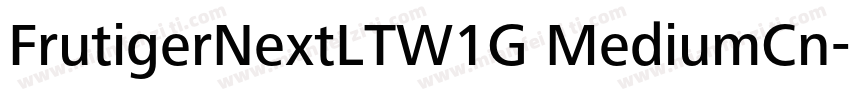 FrutigerNextLTW1G MediumCn字体转换